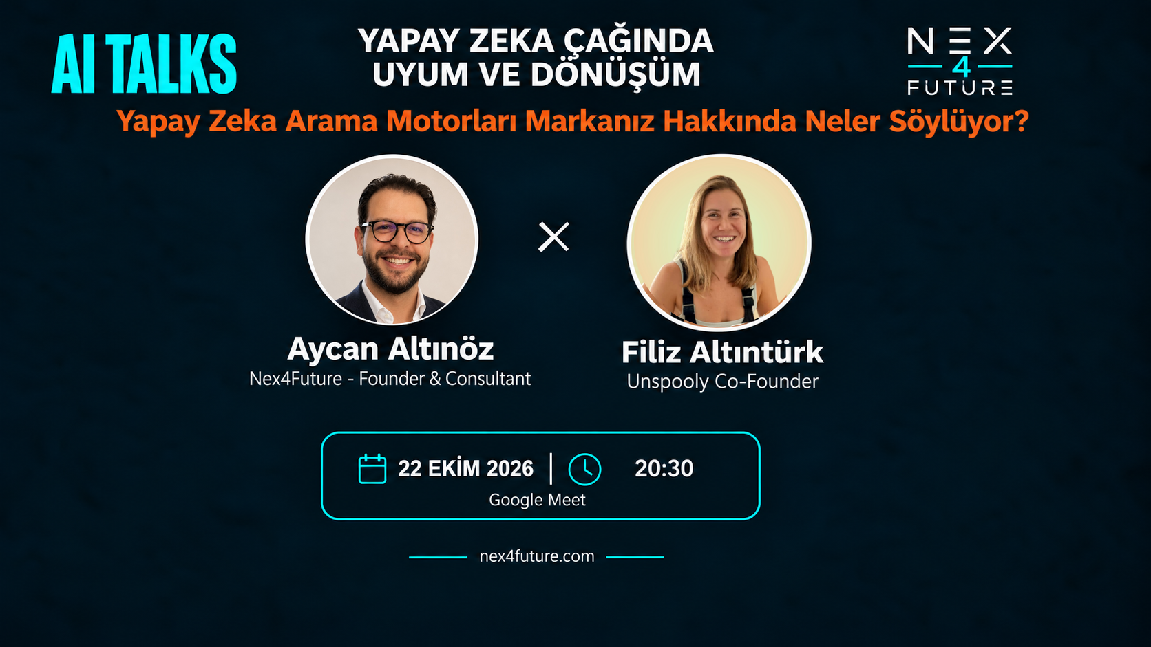 AI Talks: Yapay Zeka Arama Motorları Markanız Hakkında Neler Söylüyor? — Filiz Altıntürk, 22 Ekim 2026
