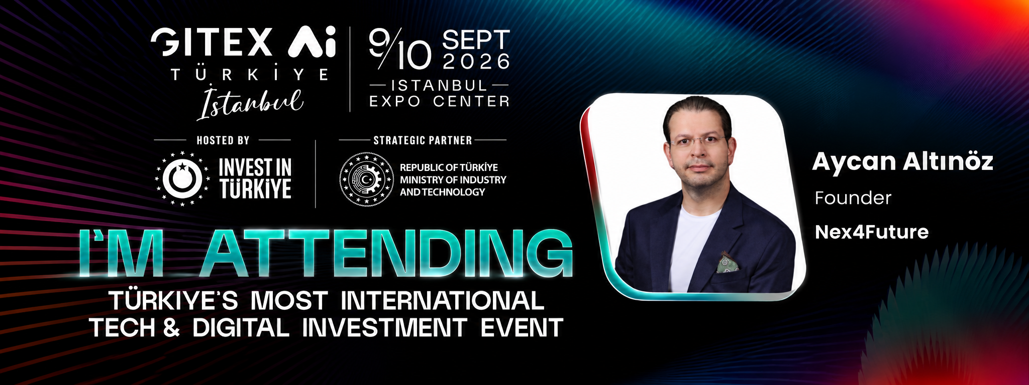 GITEX AI Türkiye İstanbul teknoloji ve dijital yatırım etkinliği duyurusu